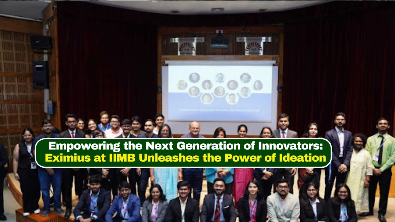Empowering the Next Generation of Innovators: Eximius at IIMB Unleashes the Power of Ideation
