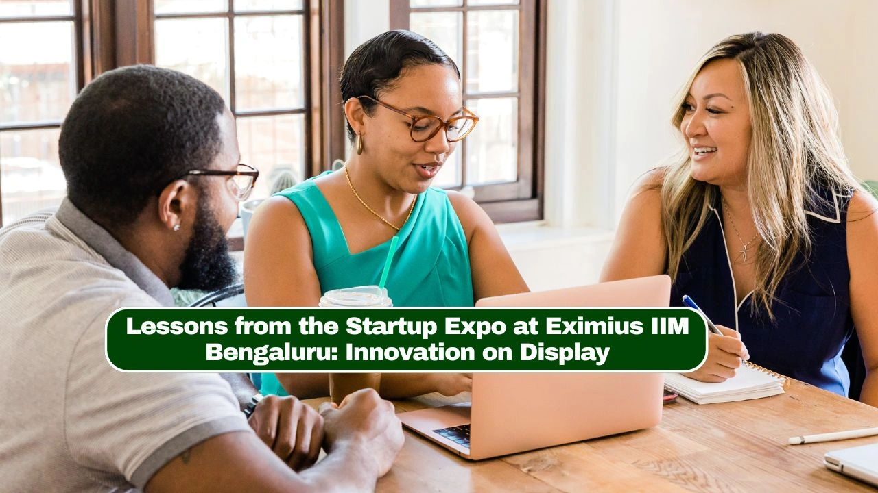 Lessons from the Startup Expo at Eximius IIM Bengaluru