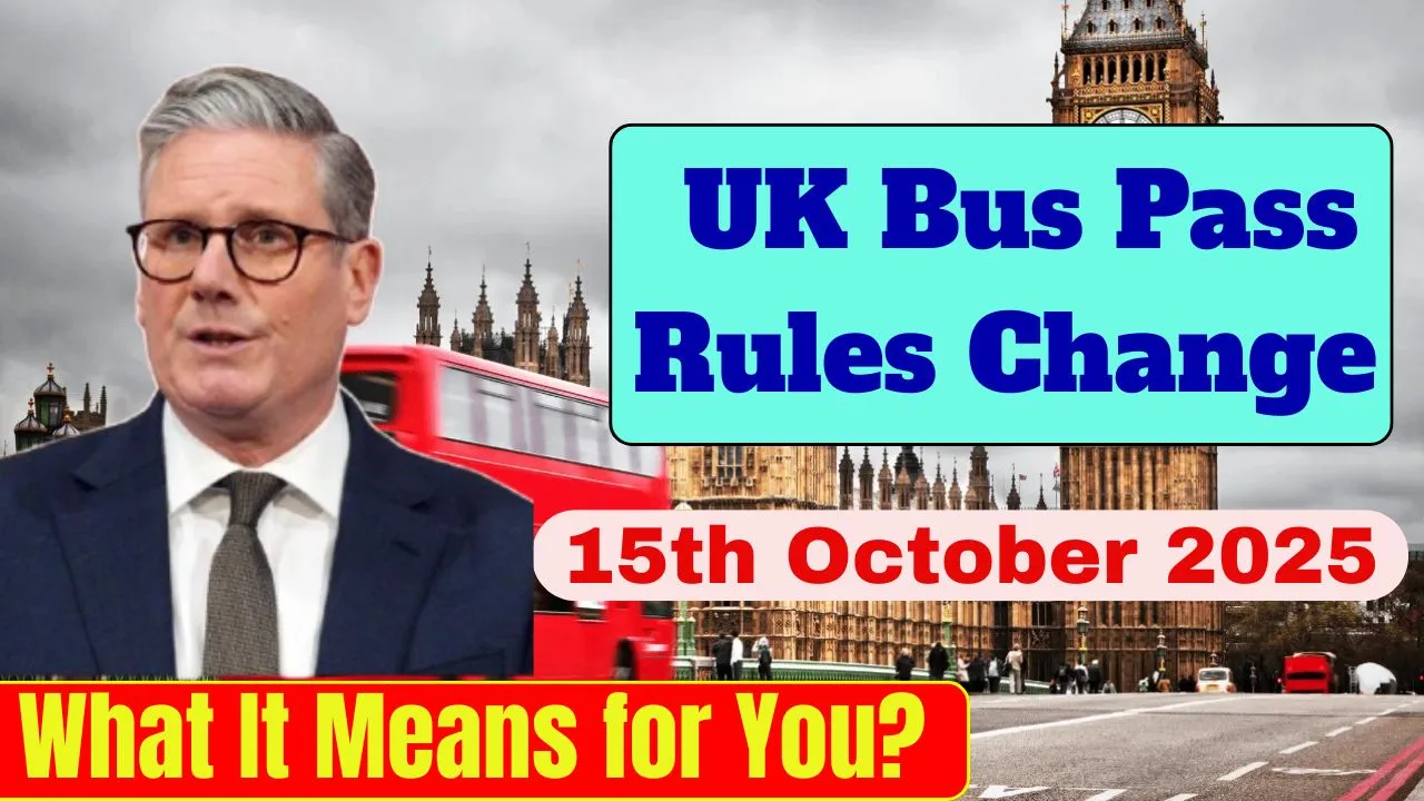 uk-bus-pass-rules-change-15th-october-2025