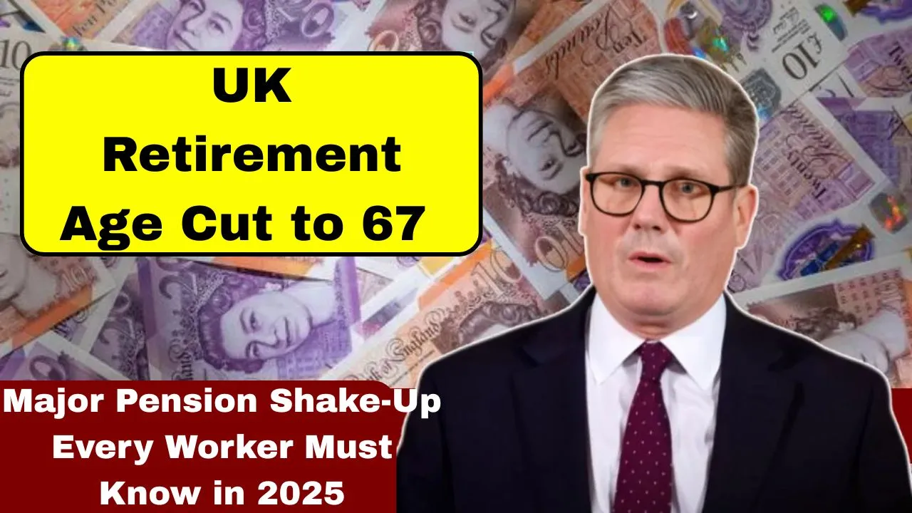 uk-retirement-age-cut-to-67